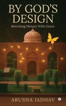 Paperback By God's Design: Rewriting History With Grace Book