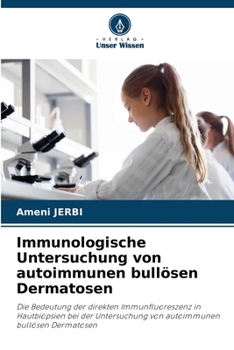 Paperback Immunologische Untersuchung von autoimmunen bullösen Dermatosen [German] Book