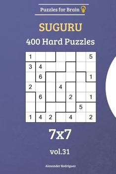 Paperback Puzzles for Brain - Suguru 400 Hard Puzzles 7x7 vol. 31 Book