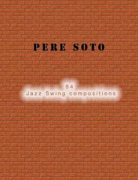 Paperback Pere Soto 84 Jazz Swing compositions Book