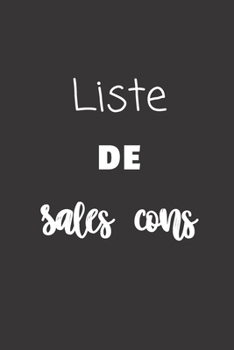 Paperback Liste de sales cons: Carnet de notes - 124 pages lign?es - format 15,24 x 22,89 cm - Message Sarcastique [French] Book