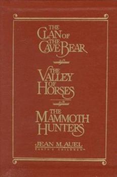 The Clan of the Cave Bear, The Valley of Horses, The Mammoth Hunters - Book  of the Earth's Children