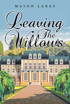 Paperback Leaving The Willows Book