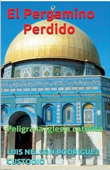 Paperback El Pergamino Perdido [Spanish] Book