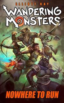 Nowhere to Run - Book #2 of the Wandering Monsters