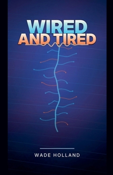 Paperback Wired and Tired Book