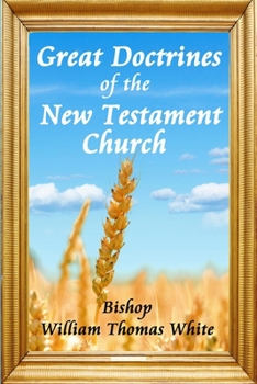 Paperback Great Doctrines Of The New Testament Church Book