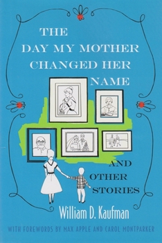 The Day My Mother Changed Her Name: And Other Stories (Library of Modern Jewish Literature) - Book  of the Library of Modern Jewish Literature