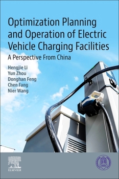 Optimal Planning and Operation of Electric Vehicle Charging Infrastructure: A Perspective from China