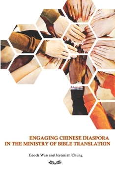 Paperback Engaging Chinese Diaspora in the Ministry of Bible Translation Book