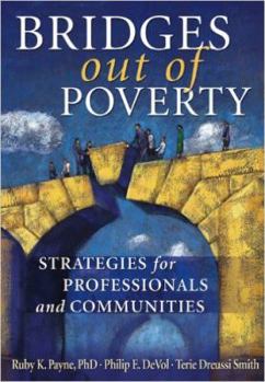 Paperback Bridges Out of Poverty: Strategies for Professionals and Communities Book