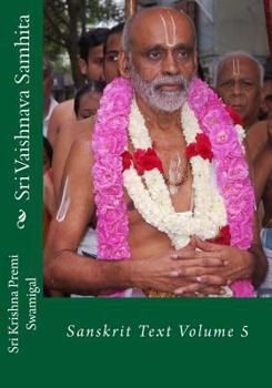 Paperback Sri Vaishnava Samhita: Sanskrit Text Volume 5 [Sanskrit] Book