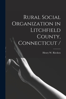 Paperback Rural Social Organization in Litchfield County, Connecticut / Book