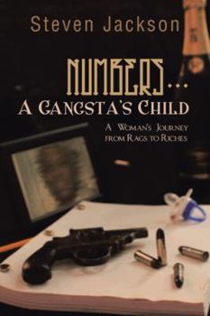 Paperback Numbers... a Gangsta's Child: A Woman's Journey from Rags to Riches Book