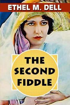 Paperback The Second Fiddle by Ethel M. Dell [Large Print] Book