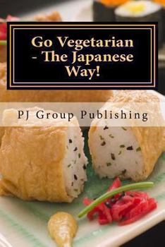 Paperback Go Vegetarian - The Japanese Way! Book