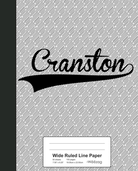 Paperback Wide Ruled Line Paper: CRANSTON Notebook Book