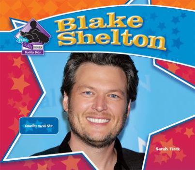 Library Binding Blake Shelton: Country Music Star: Country Music Star Book