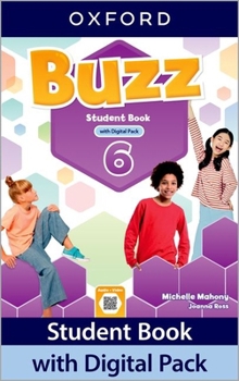 Misc. Buzz Level 6 Student Book with Digital Pack: Print Student Book and 2 Years' Access to Student E-Book, Workbook E-Book, Online Practice and Student Re Book