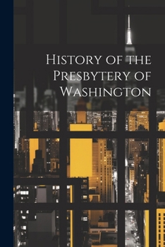 Paperback History of the Presbytery of Washington Book
