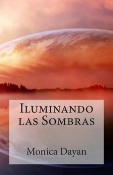 Paperback Iluminando las Sombras [Spanish] Book