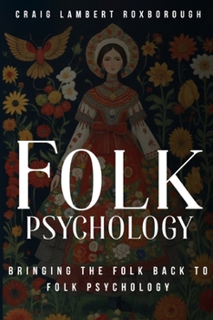 Paperback bringing the folk back to folk psychology Book