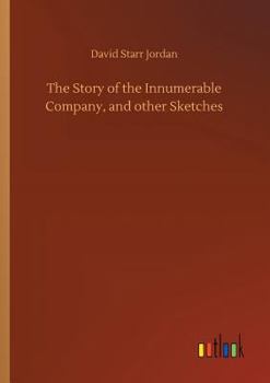 Paperback The Story of the Innumerable Company, and other Sketches Book