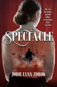Spectacle - Book #1 of the Spectacle