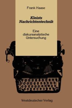 Paperback Kleists Nachrichtentechnik: Eine Diskursanalytische Untersuchung [German] Book