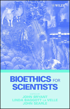 Hardcover Bioethics for Scientists Book