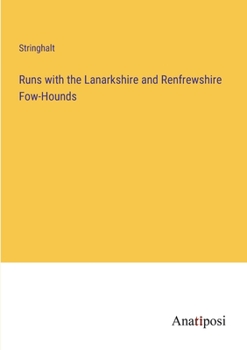 Paperback Runs with the Lanarkshire and Renfrewshire Fow-Hounds Book
