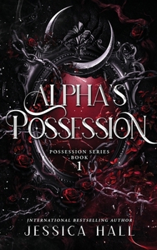 Hardcover Alpha's Possession: Colored Pages Edition Book