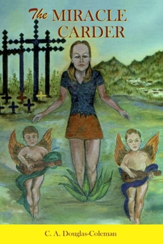 Paperback The Miracle Carder: Extraordinary Tales and Characters Book