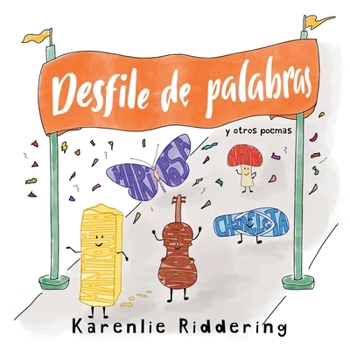 Paperback Desfile de palabras: y otros poemas [Spanish] Book