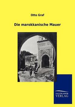 Paperback Die marokkanische Mauer [German] Book