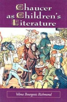 Paperback Chaucer as Children's Literature: Retellings from the Victorian and Edwardian Eras Book