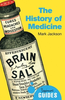 Paperback The History of Medicine: A Beginner's Guide Book