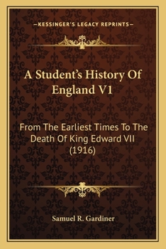 A Student's History of England from the Earliest Times to 1885, Volume 1