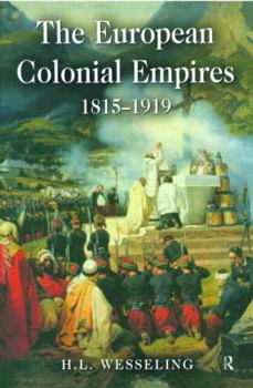 Paperback The European Colonial Empires: 1815-1919 Book