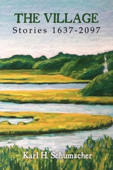The Village : Stories 1637-2097