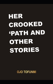 Paperback Her Crooked Path and Other Stories Book