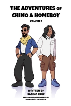 Paperback The Adventures of Chino and Homeboy Volume 1 Book