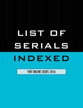 Paperback List of Serials Indexed for Online Users 2016 Book