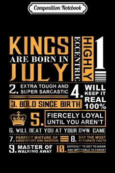 Composition Notebook: Birthday Gifts - Kings are Born In July  Journal/Notebook Blank Lined Ruled 6x9 100 Pages