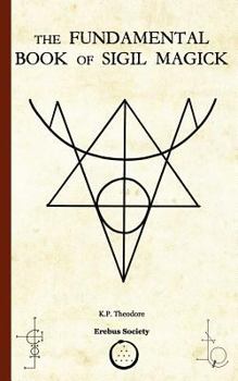 Paperback The Fundamental Book of Sigil Magick Book