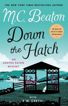 Hardcover Down the Hatch: An Agatha Raisin Mystery Book