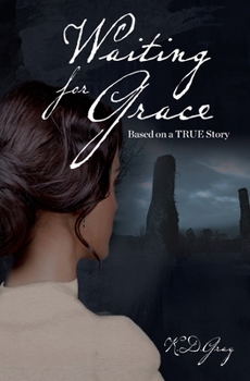 Paperback Waiting for Grace: Based on a TRUE story Book