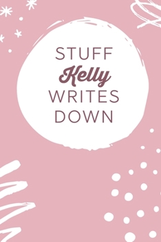 Stuff Kelly Writes Down: Personalized Journal / Notebook (6 x 9 inch) STUNNING Blush Pink/White Sketch & Scribbles Pattern