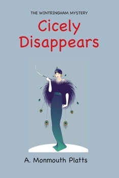 Paperback The Wintringham Mystery: Cicely Disappears Book