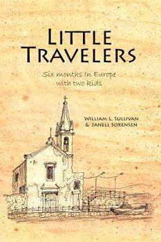 Paperback Little Travelers: Six months in Europe with two kids Book